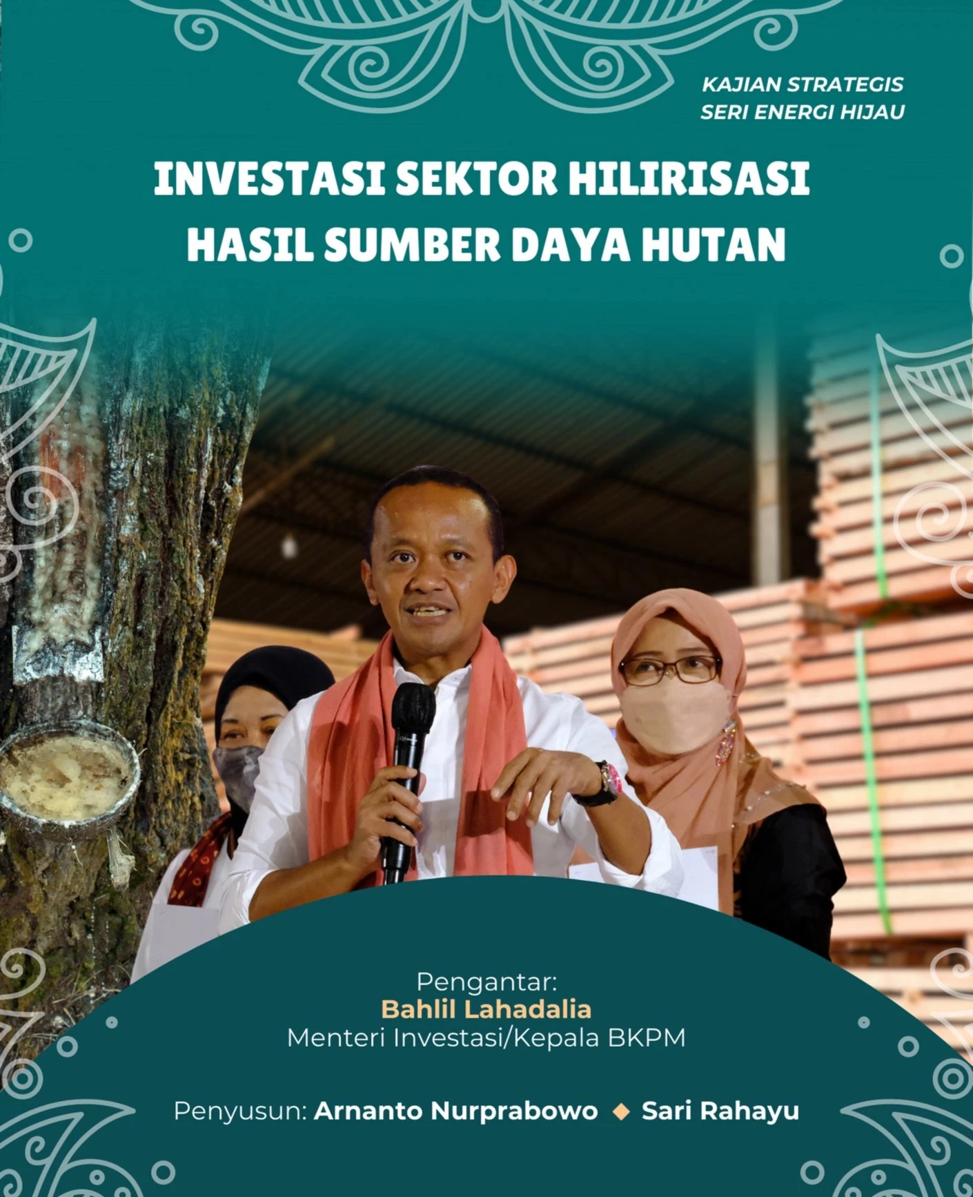 Kajian Investasi Sektor Hilirisasi Sumber Daya Hutan